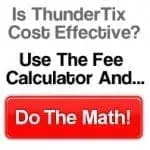 Is ThunderTix cost effective? Use the fee calculator