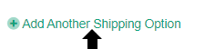 Add Another Shipping Option