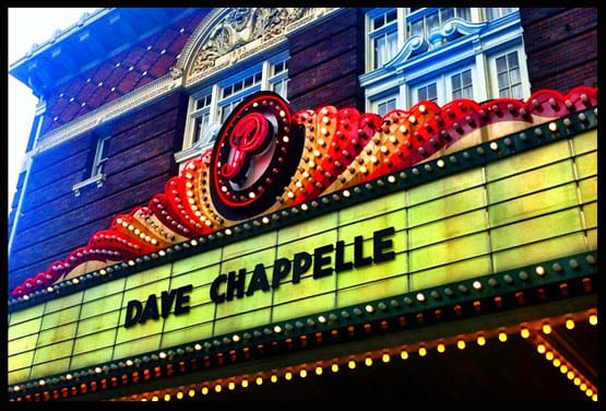 Dave Chappelle marquee