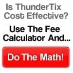 Is ThunderTix cost effective? Use the fee calculator