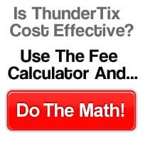 ThunderTix does not charge you per-ticket fees