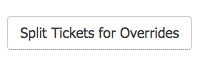 Split Tickets for Price Override