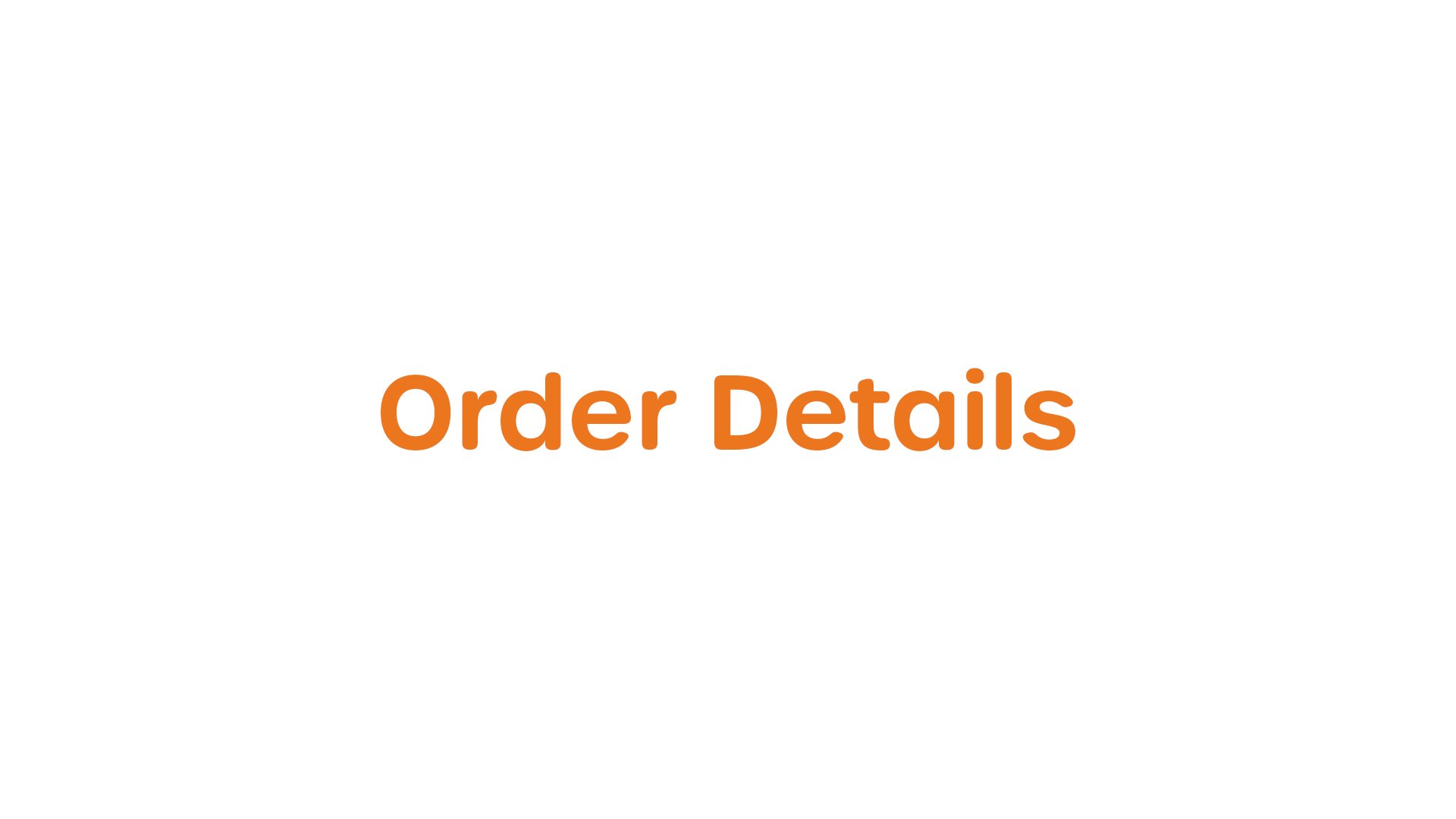 Order Details Tutorial Video